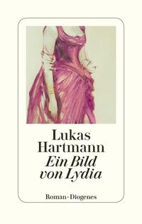 Cover: Lukas Hartmann Ein Bild von Lydia