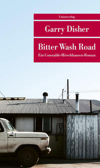 Cover: Garry Disher  Bitter Wash Road