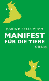 Cover: Corine Pelluchon Manifest für die Tiere