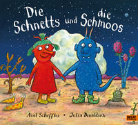 Cover: Axel Scheffler, Julia Donaldson und Salah Naoura Die Schnetts und die Schmoos