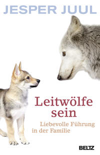 Cover: Jesper Juul Leitwölfe sein