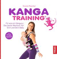 Cover: Pascher, Nicole Kangatraining: fit wie ein Känguru - das beste Workout für Dich und Dein Baby