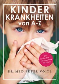 Cover: Dr. med. Peter Voitl Kinderkrankheiten von A-Z - das Nachschlagewerk für Eltern