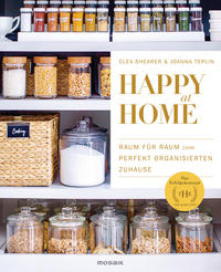 Cover: Clea Shearer & Joanna Teplin Happy at home: Raum für Raum zum perfekt organisierten Zuhause