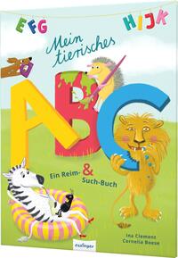 Cover: Ina Clement und Cornelia Boese Mein tierisches ABC