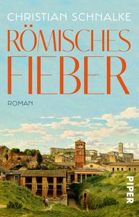 Cover: Christian Schnalke Römisches Fieber