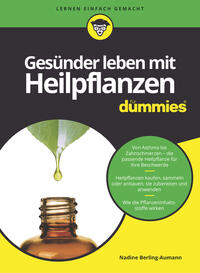 Cover: Nadine Berling-Aumann Gesünder leben mit Heilpflanzen für Dummies