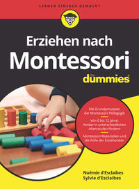 Cover: Noémie d'Esclaibes und Sylvie d'Esclaibes Erziehen nach Montessori für Dummies