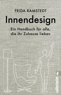 Cover: Frida Ramstedt Innendesign - ein Handbuch für alle, die ihr Zuhause lieben