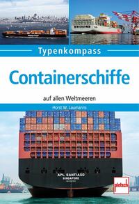 Cover: Horst W. Laumanns Containerschiffe auf allen Weltmeeren