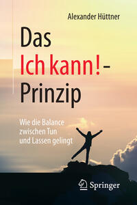 Cover: Alexander Hüttner Das - Ich kann! - Prinzip