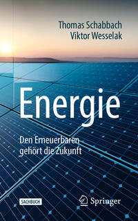 Cover: Thomas Schabbach Energie - den Erneuerbaren gehört die Zukunft