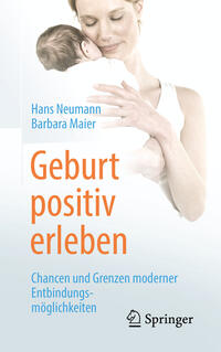 Cover: Hans Neumann, Barbara Maier Geburt positiv erleben