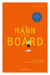 Cover: Kruse, Timm Ein Mann, ein Board