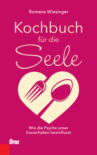 Cover: Romana Wiesinger Kochbuch für die Seele