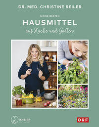 Cover: Christine Reiler Meine besten Hausmittel aus Küche und Garten