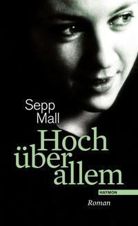 Cover: Sepp Mall Hoch über allem