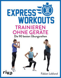 Cover: Fabien Leblond  Express Workouts - Trainieren ohne Geräte