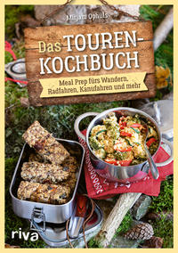 Cover: Mirjam Ophüls Das Touren-Kochbuch
