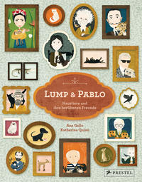 Cover: Ana Gallo  Lump und Pablo - Haustiere und ihre berühmten Freunde