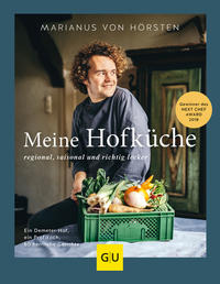 Cover: Marianus von Hörsten Meine Hofküche - regional, saisonal und richtig lecker