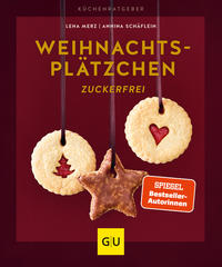 Cover: Lena Merz und Annina Schäflein Weihnachtsplätzchen zuckerfrei