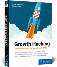 Cover: Tomas Herzberger & Sandro Jenny Growth Hacking - mehr Wachstum, mehr Kunden, mehr Erfolg