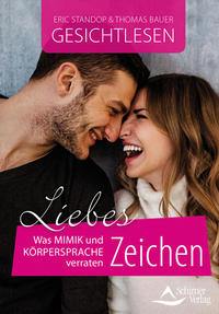 Cover: Eric Standop & Thomas Bauer Gesichtlesen – Liebeszeichen was Mimik und Körpersprache verraten