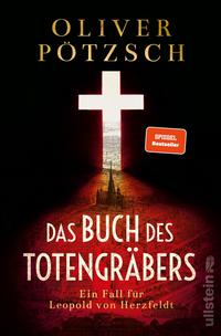Cover: Oliver Pötzsch Das Buch des Totengräbers