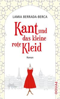 Cover: Lamia Berrada-Berca Kant und das kleine rote Kleid