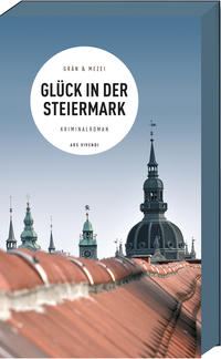Cover: Christine Grän, Hannelore Mezei Glück in der Steiermark