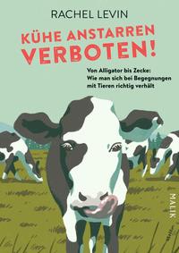 Cover: Rachel Levin Kühe anstarren verboten!