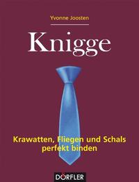Cover: Yvonne Joosten Knigge. Krawatten, Fliegen und Schals perfekt binden