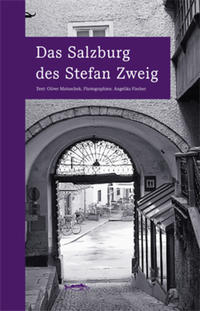 Cover: Oliver Matuschek Das Salzburg des Stefan Zweig
