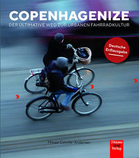 Cover: Mikael Colville-Andersen Copenhagenize - der ultimative Weg zur urbanen Fahrradkultur