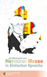 Cover: Hermann Hesse; Clemens Wojaczek Erzählungen von Hermann Hesse in einfacher Sprache 