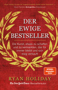 Cover: Ryan Holiday Der ewige Bestseller