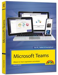 Cover: Philip Kiefer Microsoft Teams – Effizient im Team organisieren und arbeiten