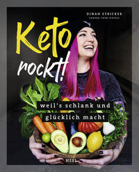 Cover: Dinah Stricker Keto rockt! - weil's schlank und glücklich macht